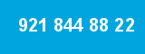 921 844 88 22 921 844 88 22